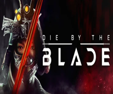Die by the Blade PC DOSTĘP DO KONTA STEAM OFFLINE KONTO WSPÓŁDZIELONE